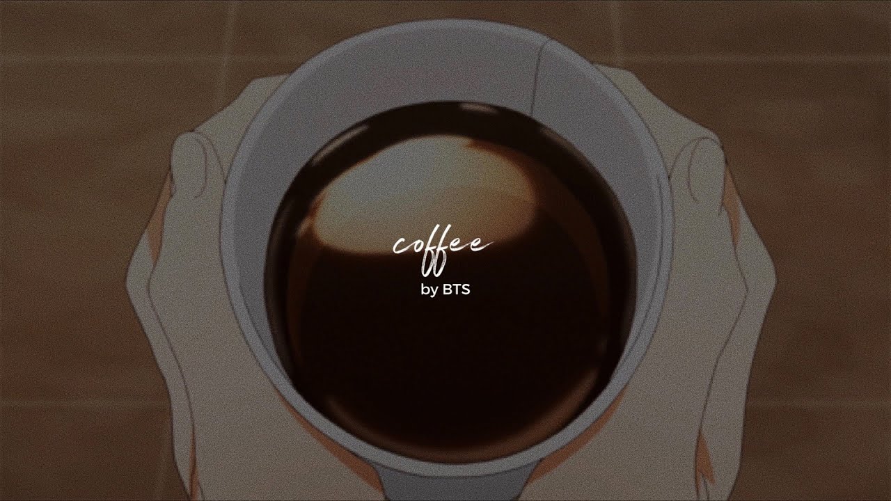 bts (방탄소년단) coffee [eng lyrics] YouTube