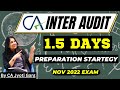 CA Inter Audit 1.5 Days Preparation strategy | Audit Exam Preparation Strategy for Nov 2022 #icai