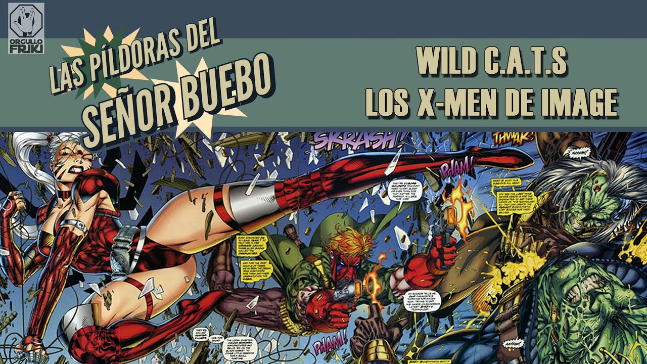 LPDSB: Wild C.A.T.S, los X-Men de iMage - YouTube
