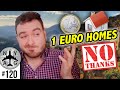 1 Euro House In Italy - Why I wouldn't