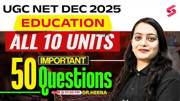 UGC NET Dec 2025 | UGC NET Education Paper 2 | UGC NET Education All Units Questions By Heena Mam