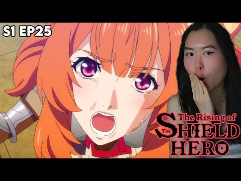 BELOVED SHIELD HERO!!! The Rising of the Shield Hero Episode 25 Reaction + Review!