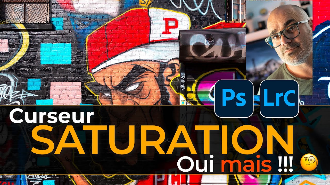 Curseur SATURATION ou DÉSATURATION, oui MAIS ...