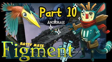 Figment - Part 10 - The Pathway (Anchorage)