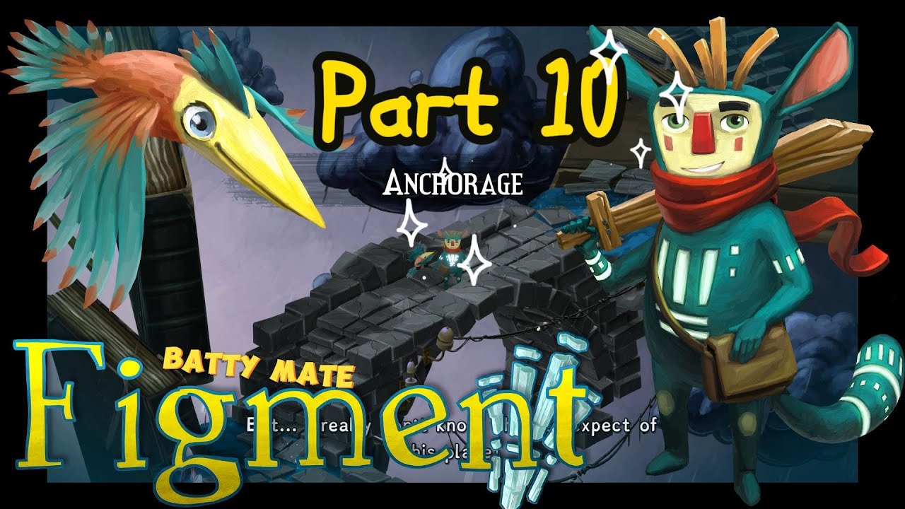 Figment - Part 10 - The Pathway (Anchorage)