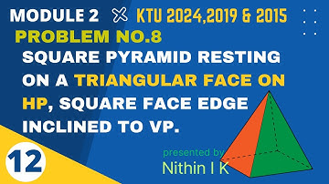 𝐏𝐫𝐨𝐛𝐥𝐞𝐦 𝐍𝐨 8 | Square Pyramid | Triangular face on HP | 𝗞𝗧𝗨 𝗚𝗿𝗮𝗽𝗵𝗶𝗰𝘀 𝟮𝟬𝟮𝟰,𝟮𝟬𝟭𝟵&𝟮𝟬𝟭𝟱 𝗦𝗰𝗵𝗲𝗺𝗲
