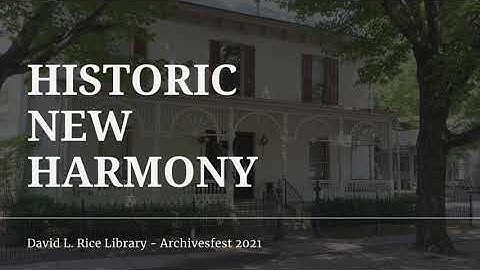ArchivesFest 2021: Historic New Harmony