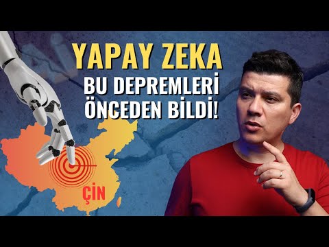 Yapay Zeka Çin'deki Depremleri Doğru Tahmin Etti!