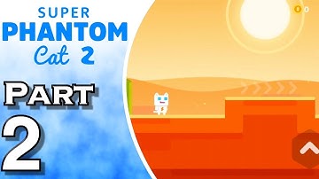 Super Phantom Cat 2 - iOS - Gameplay - Walkthrough - Let