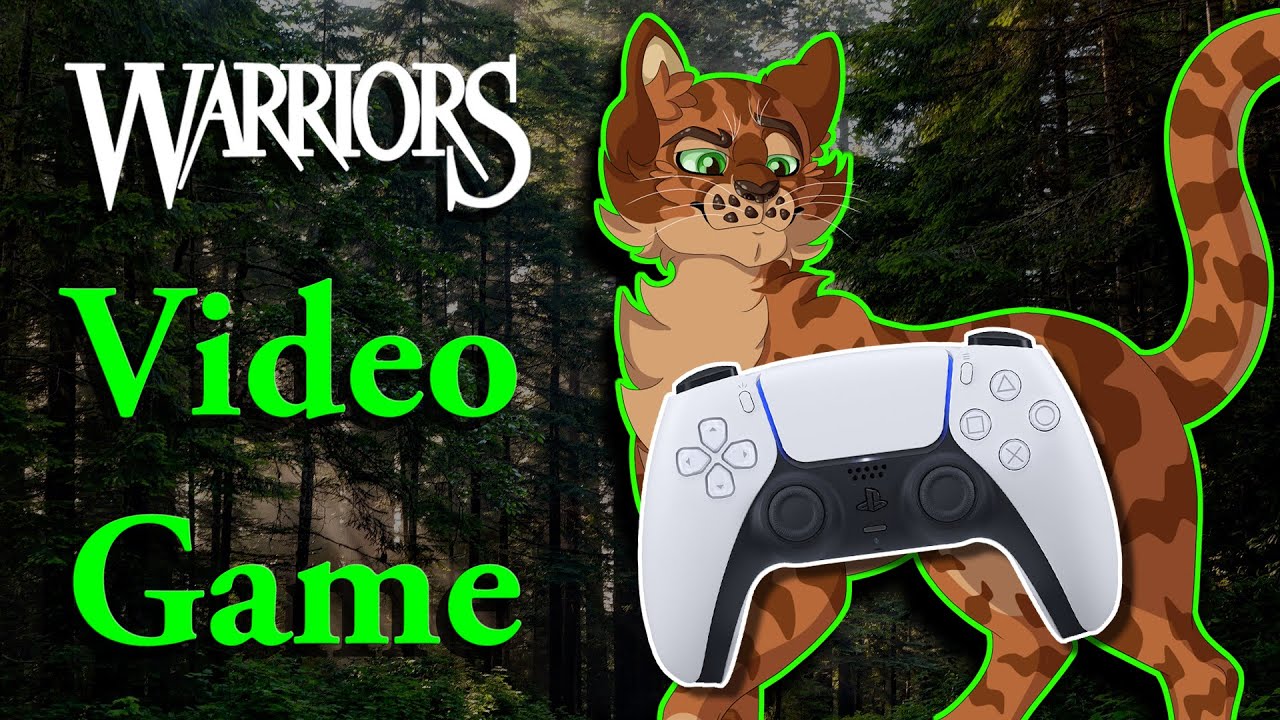 A Warrior Cats VIDEO GAME is Coming? (My thoughts and theories) 