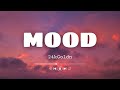 24kGoldn - Mood (Lyrics) ft. Iann Dior