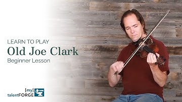 Old Joe Clark - Beginner Fiddle Lesson