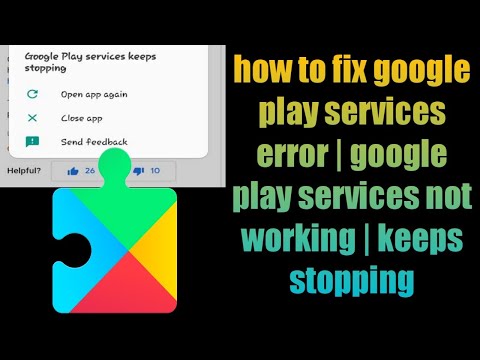 how to fix google play services error |play services not working | play services keeps stopping 2021