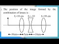 The position of the image formed by the combination of lenses is: | Ray Optics, JEE Main 2024..|