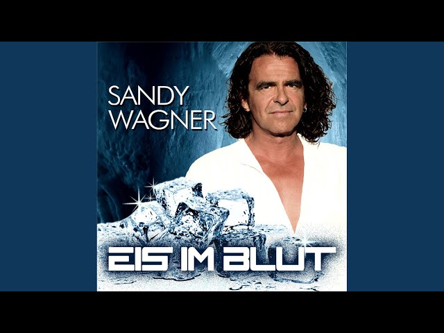 Sandy Wagner - Eis Im Blut