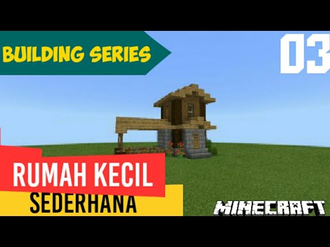 Cara Membuat Rumah  Kecil Sederhana  di  Minecraft  