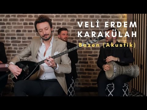 Veli Erdem Karakülah - Bazen (Akustik Performans)