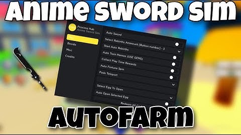 Roblox Anime Sword Simulator Full autofarm Script - Many features  OP