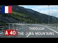 France: A40 through the Jura Mountains
