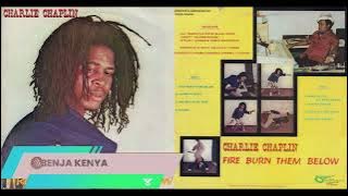 CHARLIE CHAPLIN MIXTAPE 2025 DEEJAY BENJA KENYA