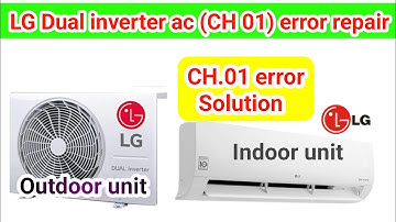 Lg air conditioner ch 01 error | lg inverter ac ch 01 error  | lg ch 01 error code | lg ch 01