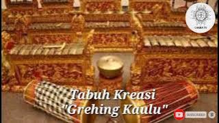 Tabuh Kreasi 'Grehing Kaulu' (audio official)