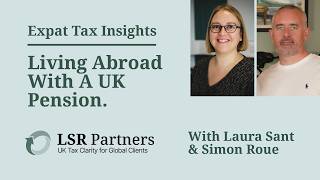 Living Abroad With A UK Pension Here Is Where The Tax Lands