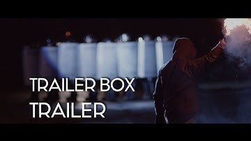 Trailer Box - Cinematic Sound Effects | Trailer