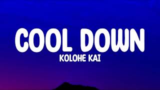 Kolohe Kai - Cool Down (Lyrics) by Eugene’ 23,971 views 2 weeks ago 3 minutes, 31 seconds