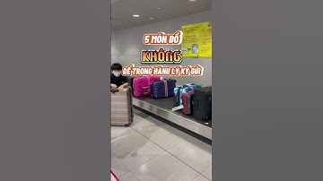 5 món đồ KHÔNG để trong hành lý ký gửi #shorts #thosanmaybay #halotripvn #dulich