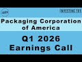 Packaging Corporation of America Q1 2026 Earnings Call | EPS Of $2.40 Crushes $2.14 Forecast.
