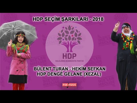 Bülent Turan , Hekim Sefkan - HDP Dengê Gelane [Xezal] (2018)