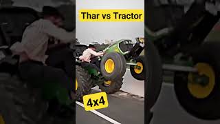 Thar vs tractor 4x4 #shorts #youtubeshorts #viral #thar #tractor #4x4 #vs