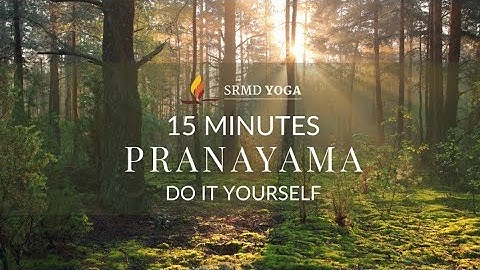 15 Minutes Pranayama | Do It Yourself | SRMD Yoga