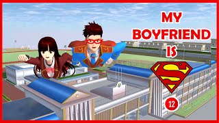 Film My Boyfriend Is Superman - Episode 12 Sakura School Simulator