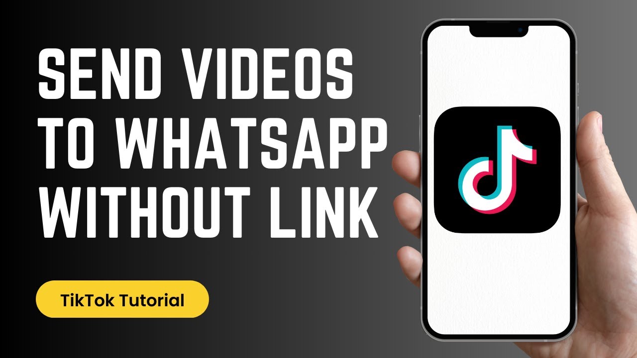 How to Send TikTok Videos in WhatsApp Without Link