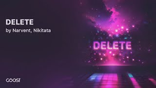 Narvent, Nikitata - DELETE (Official Audio)