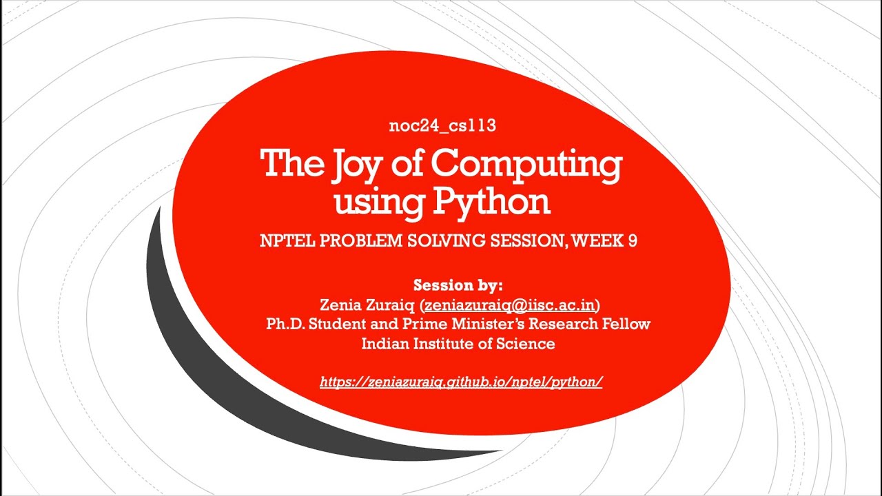 [NPTEL: noc24_cs113] The Joy of Computing using Python, Problem Solving ...