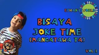 Ethan's Bisaya Joke Compilation (Volume 1)