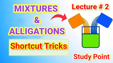 Mixture and Alligation Short Trick | Mixture and Alligations Concept/Questions/Problems/Solutions