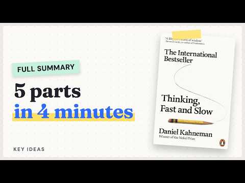 Thinking, Fast and Slow Summary: The Big Ideas Explained video thumbnail
