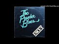 Capture de la vidéo The Powder Blues - Uncut