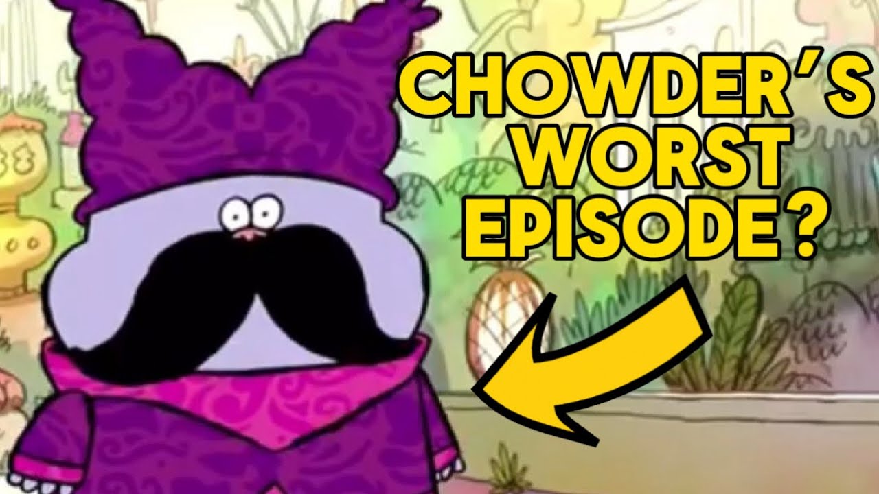 WHAT RUINED CHOWDER?! How One Episode Cancelled a Legacy. YouTube