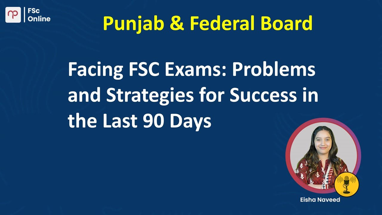 How to Prepare for FSc exams in just 90 DAYS??? Complete Preparation ...