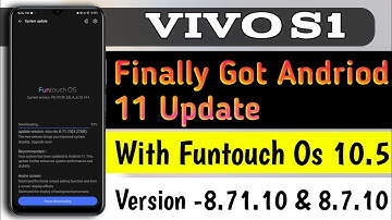 vivo s1 andriod 11 update rolling out || vivo s1 8.71.10 update release