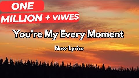 You’re My Every Moment "💋 English song (lyrics) New beautiful love song 🎵🎶2025