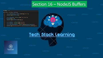 Node.js | Section 16 | Node Buffers | NodeJS Beginners | Simple Tutorials | Easy Learning