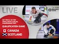 Canada v scotland  4v5 qualification game  world mens curling championship 2021