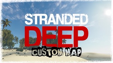 stranded deep | custom island build | PART 1