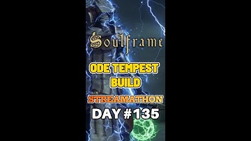 Soulframe: OVERPOWERED Ode Tempest Build! ⚡ (Boss Farming & Build Showcase) | Dag 135